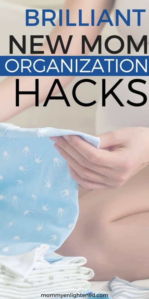 new mom home organization hacks