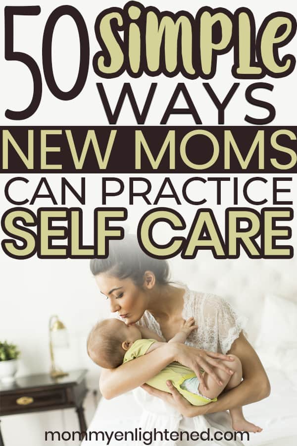 powerful-self-care-tips-for-new-moms-mommy-enlightened