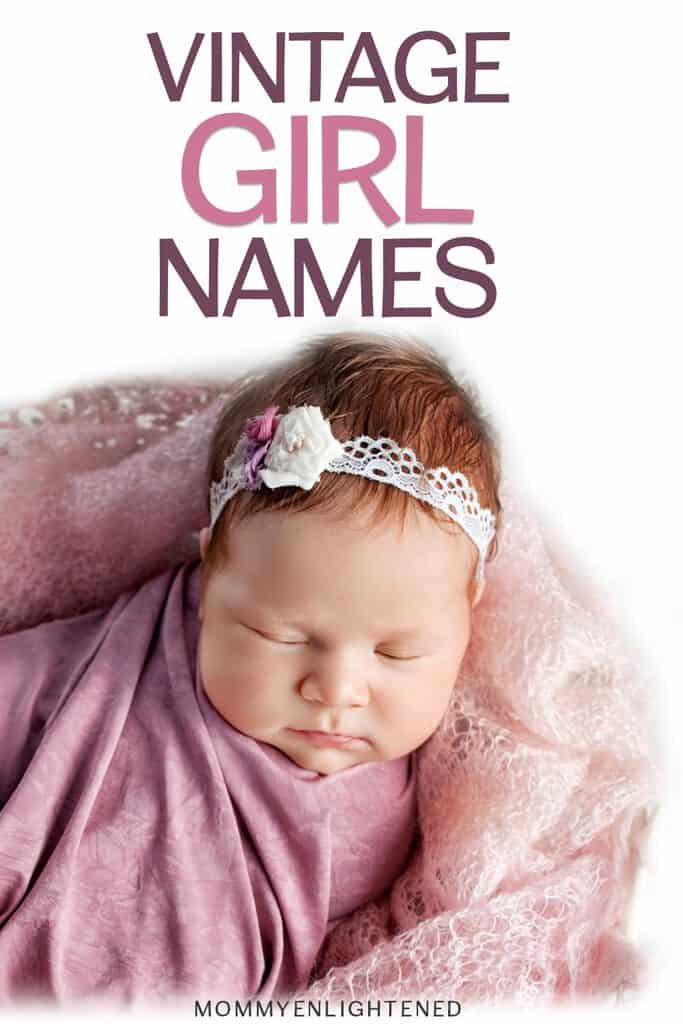 Pretty Vintage Girl Names (+ Origins And Meanings!)