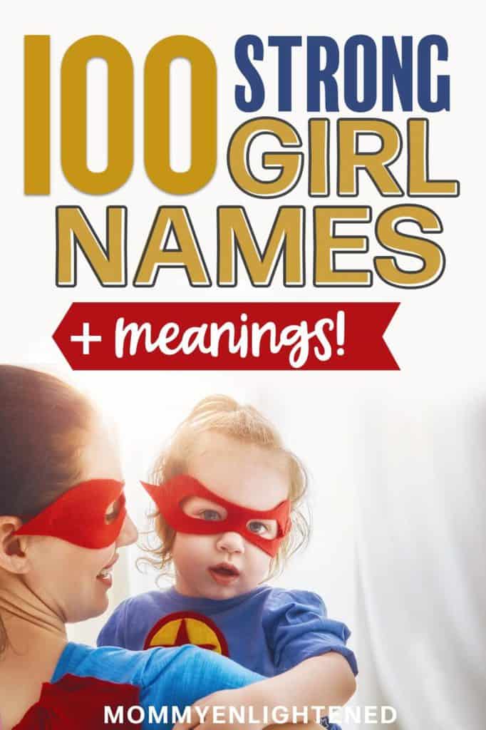 Strong Girl Names That You ll Fall In Love With Origins And Meanings 