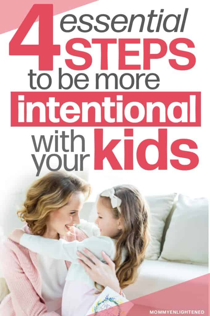 pinterest pin for being intentional with kids